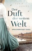 Der Duft der weiten Welt / Speicherstadt-Saga Bd.1 (eBook, ePUB)
