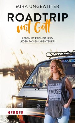 Roadtrip mit Gott (eBook, ePUB) - Ungewitter, Mira
