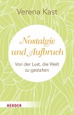 Nostalgie und Aufbruch (eBook, ePUB)