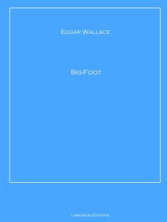 Big-Foot (eBook, ePUB) - Wallace, Edgar