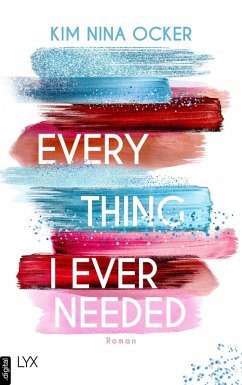 Everything I Ever Needed (eBook, ePUB) - Ocker, Kim Nina