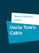 Uncle Tom's Cabin (eBook, ePUB) - Bild 1