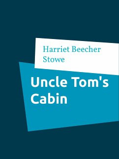 Uncle Tom's Cabin (eBook, ePUB)