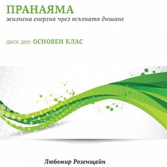 Pranayama: Das Leben der Energie ist den Dishans bekannt. Scheibe zwei: Die Hauptklasse (MP3-Download) - Rosenstein, Lubomir