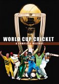 World Cup Cricket - A Complete History (eBook, ePUB)