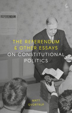 The Referendum and Other Essays on Constitutional Politics (eBook, ePUB) - Qvortrup, Matt