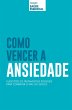 Como vencer a ansiedade (eBook, ePUB) - Bild 1