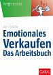 Emotionales Verkaufen - das Arbeitsbuch... - Bild 1