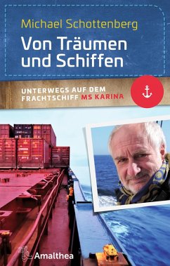 Von Träumen und Schiffen (eBook, ePUB) - Schottenberg, Michael