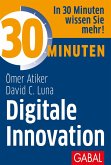 30 Minuten Digitale Innovation (eBook, ePUB)