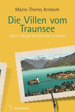 Die Villen vom Traunsee (eBook, ePUB) - Arnbom, Marie-Theres