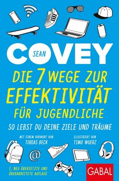Die 7 Wege zur Effektivität für Jugendliche (eBook, PDF) - Covey, Sean