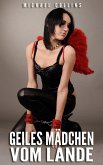 Geiles Mädchen vom Lande (BDSM, Gangbang) (eBook, ePUB) Geiles Mädchen vom Lande (BDSM, Gangbang) (eBook, ePUB)