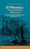 El Tribunal del Consulado de Lima (eBook, ePUB)