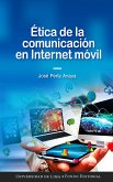 Ética de la comunicación en Internet móvil (eBook, ePUB)