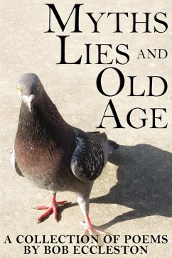 Cover Myths, Lies and Old Age (eBook, ePUB)
