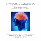 Hypnose-Anwendung: Blockaden lösen, Selbstbewusstsein stärken (MP3-Download)