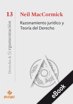 Razonamiento jurídico y Teoría del Derecho (eBook, ePUB) - Maccormick, Neil