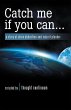 Catch Me If You Can . . . (eBook, ePUB) - Bild 1