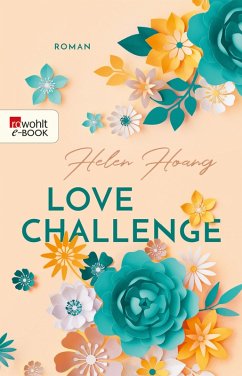 Love Challenge / Love, Kiss & Heart Bd.2 (eBook, ePUB) - Hoang, Helen