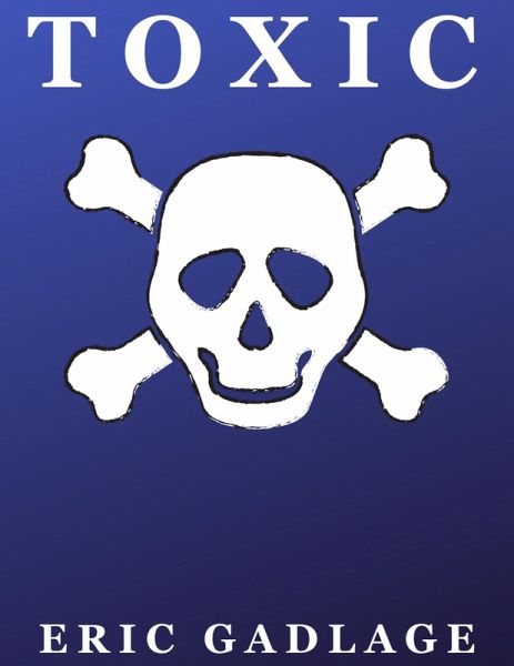 Toxic (eBook, ePUB)