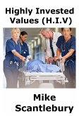 Highly Invested Values, (HIV) (eBook, ePUB)