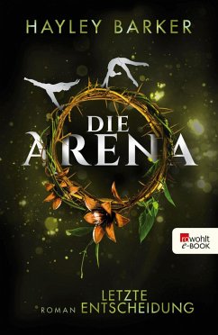 Letzte Entscheidung / Die Arena Bd.2 (eBook, ePUB) - Barker, Hayley