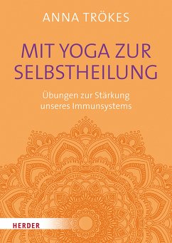 Mit Yoga zur Selbstheilung (eBook, ePUB) - Trökes, Anna