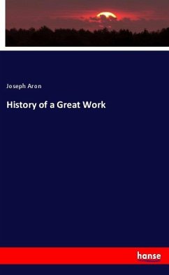 History of a Great Work - Aron, Joseph