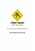 Street Racket: Spiele, Übungen, Tipps und Tricks
