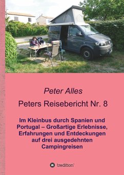 Peters Reisebericht Nr. 8 - Alles, Peter