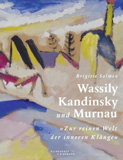 Wassily Kandinsky und Murnau - Salmen, Brigitte