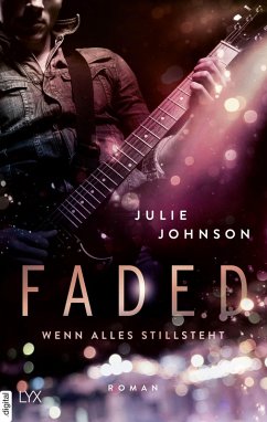 Wenn alles stillsteht / Faded Bd.2 (eBook, ePUB) - Johnson, Julie