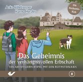 Das Geheimnis der verhängnisvollen Erbschaft