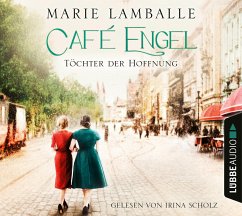Töchter der Hoffnung / Café Engel Bd.3 (6 Audio-CDs) - Lamballe, Marie
