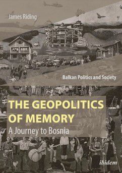 The Geopolitics of Memory - Riding, James