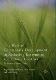 The Role of Community Development in Reducing Extremism and Ethnic Conflict