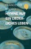 Hymne auf ein liederliches Leben