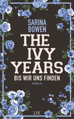 The Ivy Years - Bis wir uns finden - Bowen, Sarina