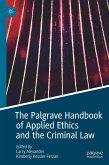 The Palgrave Handbook of Applied Ethics and the Criminal Law