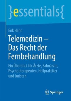 Telemedizin ¿ Das Recht der Fernbehandlung - Hahn, Erik