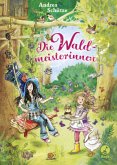 Die Waldmeisterinnen Bd.1