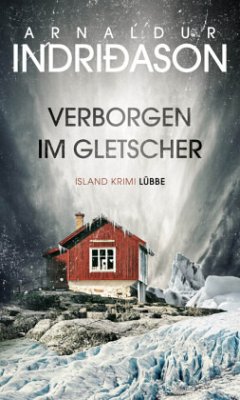 Verborgen im Gletscher / Kommissar Konrad Bd.1 - Indriðason, Arnaldur