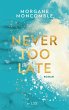 Never Too Late / Never too Bd.2 - Bild 1