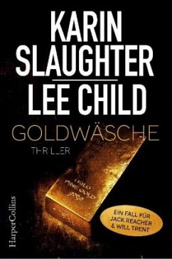 Goldwäsche - Slaughter, Karin;Child, Lee