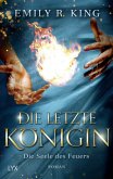 Die Seele des Feuers / Die letzte Königin Bd.3