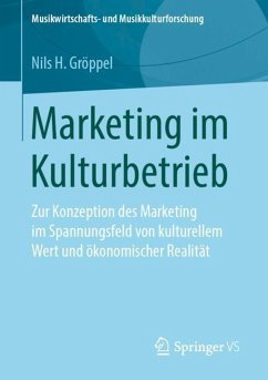 Marketing im Kulturbetrieb - Gröppel, Nils H.