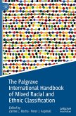 The Palgrave International Handbook of Mixed Racial and Ethnic Classification