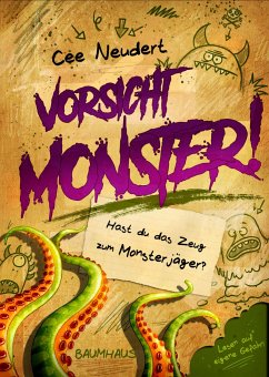 Hast du das Zeug zum Monsterjäger? / Vorsicht Monster Bd.1 - Neudert, Cee