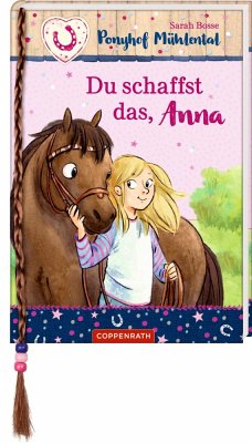 Du schaffst das, Anna / Ponyhof Mühlental Bd.1 - Bosse, Sarah
